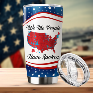 We The People Have Spoken Fat Tumbler HA75 63974