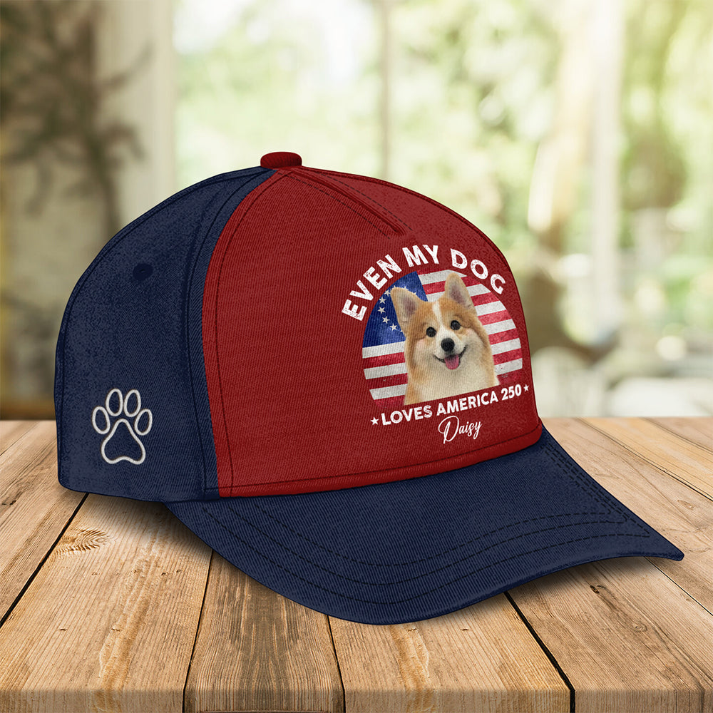 Custom Photo Even My Dogs Love America 250 Classic Cap HO82 900014