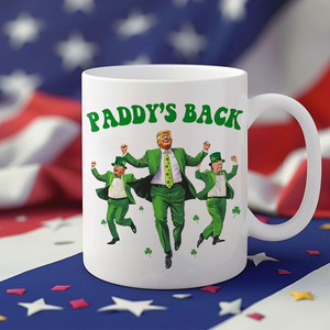 Trump Paddy's Back 2025 St. Patrick's Day White Mug LM32 65277