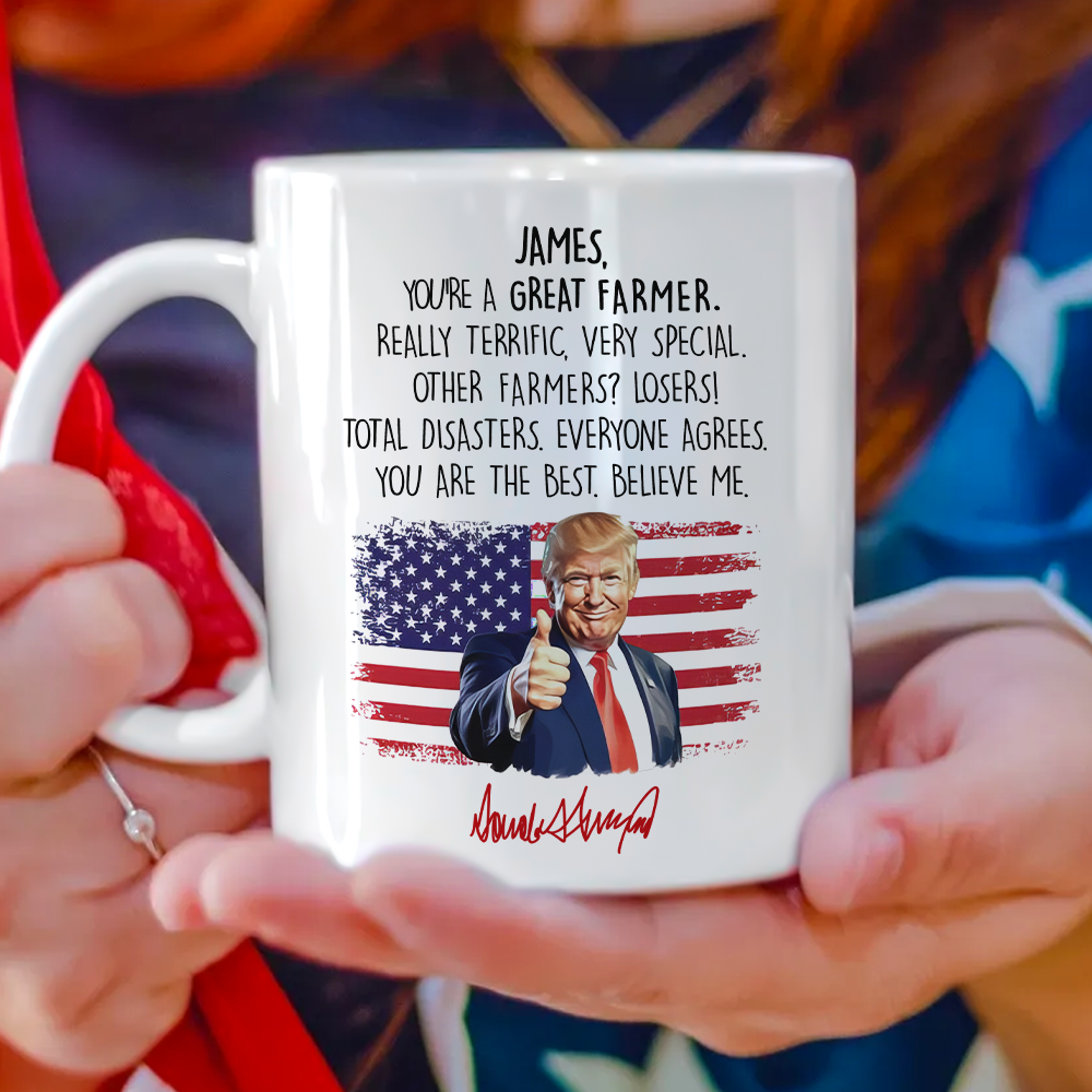 Custom Name You Are A Great Farmer With Funny President Trump White Mug HO82 65568