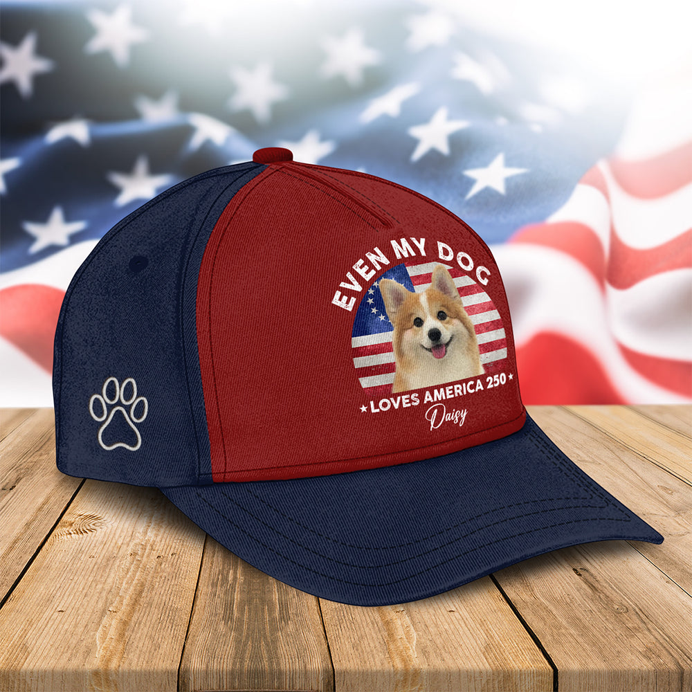 Custom Photo Even My Dogs Love America 250 Classic Cap HO82 900014
