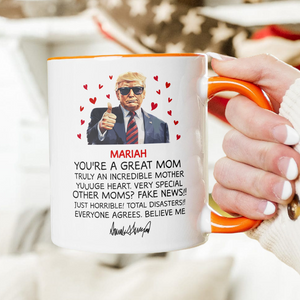 Custom Name You Are A Great Mom Trump With Mom Accent Mug HO82 65712