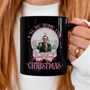 Trump I'll Be Home for Christmas Black Mug HA75 63672