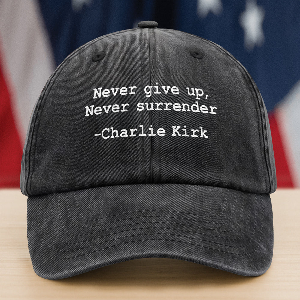 Never surrender Charlie Kirk Washed Denim Baseball Cap HA75 64460