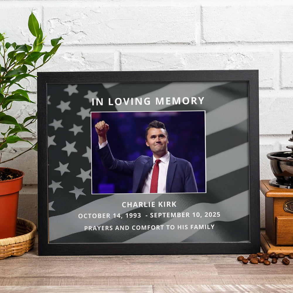 In Loving Memory Charlie Kirk Memorial Picture Frame TH10 64461