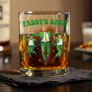 Trump Paddy's Back 2025 St. Patrick's Day Print Whiskey Glass LM32 65275