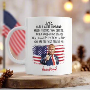 Trump Boyfriend For Him Funny Birthday Anniversary Valentine Christmas White Mug HO82 65526