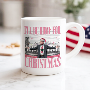 Trump I'll Be Home for Christmas, White House Mug HA75 63780