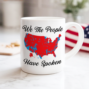 We The People Have Spoken White Mug HA75 63994