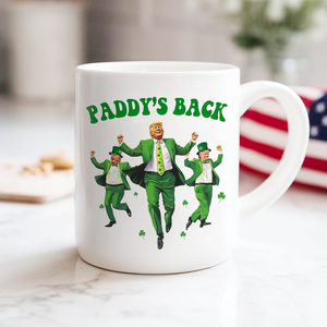 Trump Paddy's Back 2025 St. Patrick's Day White Mug LM32 65277