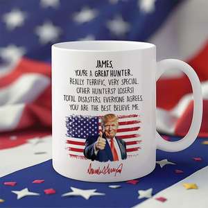 Custom Name You Are A Great Hunter With Funny President Trump White Mug HO82 65590