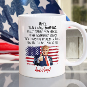 Trump Boyfriend For Him Funny Birthday Anniversary Valentine Christmas White Mug HO82 65526