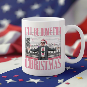 Trump I'll Be Home for Christmas, White House Mug HA75 63780