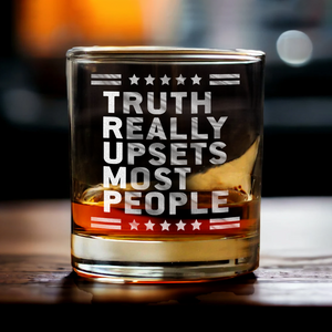 Truth Really Upsets Most People Print Rock Glass HA75 62582