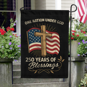 One Nation Under God America 250 Years Garden Flag TH10 894841
