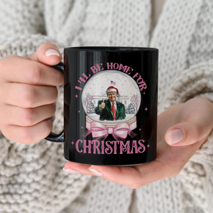 Trump I'll Be Home for Christmas Black Mug HA75 63672