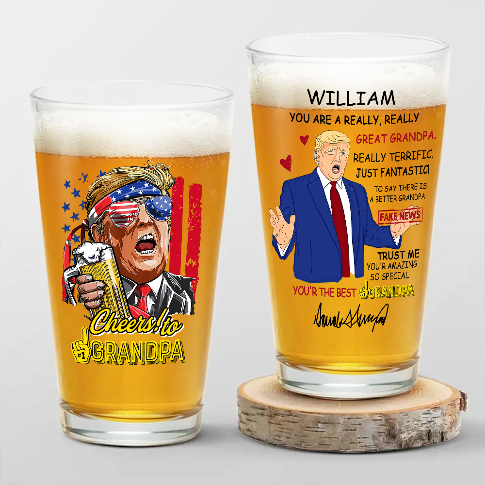 Custom Name Trump Cheer to Grandpa Print Beer Glass HA75 62588