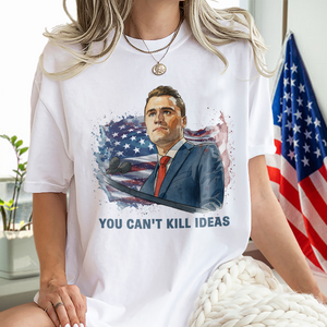 You Can't Kill Ideas Charlie Kirk Memorial Shirt Bright Shirt CH07 67424