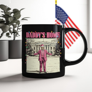 Daddy's Home White House Pink Trump Black Mug HA75 63742