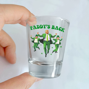 Trump Paddy's Back 2025 St. Patrick's Day Shot Glass LM32 65283