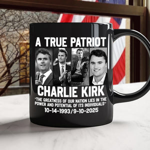 A True Patriot Charlie Kirk - Prayers Up for Charlie Black Mug HA75 64496