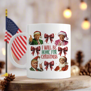 Trump I'll Be Home for Christmas, Humorous Trump Christmas Mug HA75 63654