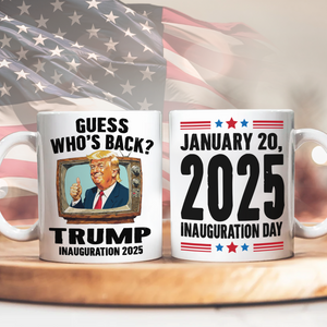 Trump President 47th Inauguration Day 2025 White Mug Funny Trump Supporters Gift CH07 67240