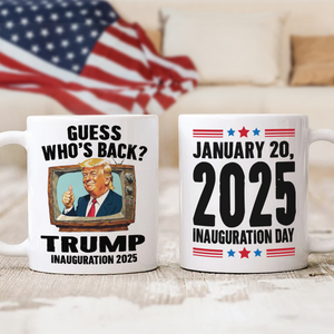 Trump President 47th Inauguration Day 2025 White Mug Funny Trump Supporters Gift CH07 67240