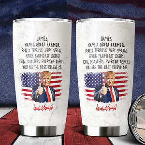 Custom Name You Are A Great Farmer With Funny President Trump Tumbler HO82 65570