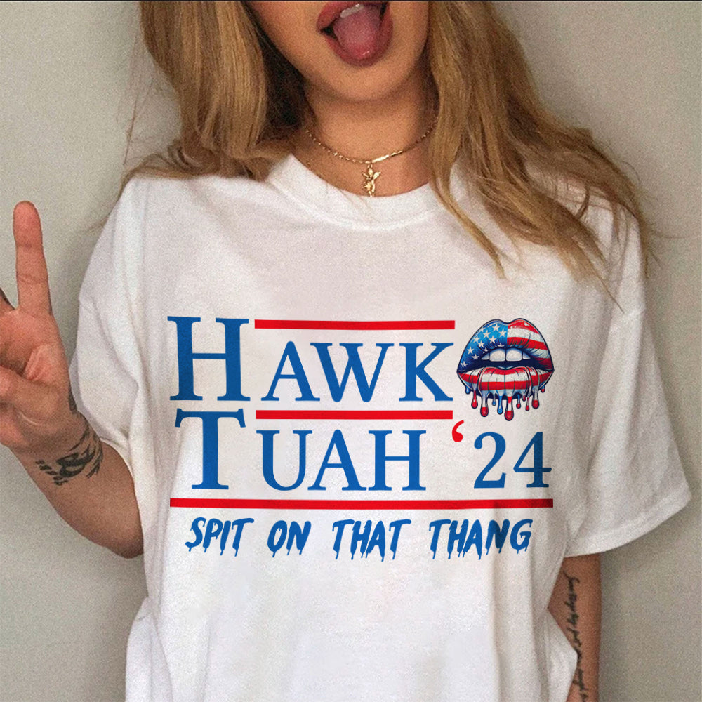 Hawk Tuah 24 Spit On That Thang Bright Shirt HA75 62784