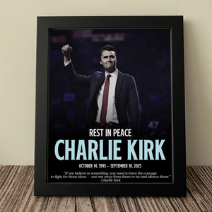 Rest In Peace Charlie Kirk Memorial Picture Frame LM32 65565