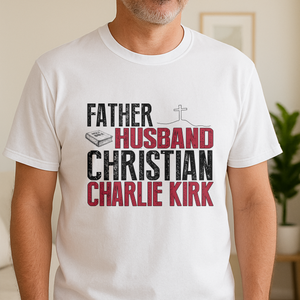 Father Husband Christian Charlie Kirk Conservative Christian Bright Shirt LM32 65415