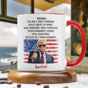 Custom Name You Are A Great Dad With Funny President Trump Accent Mug HO82 65554