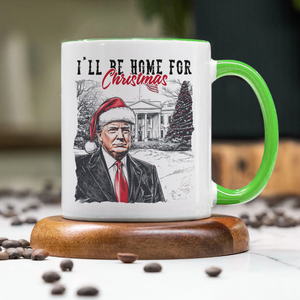 I'll Be Home For Christmas Donald Trump Accent Mug HA75 63634