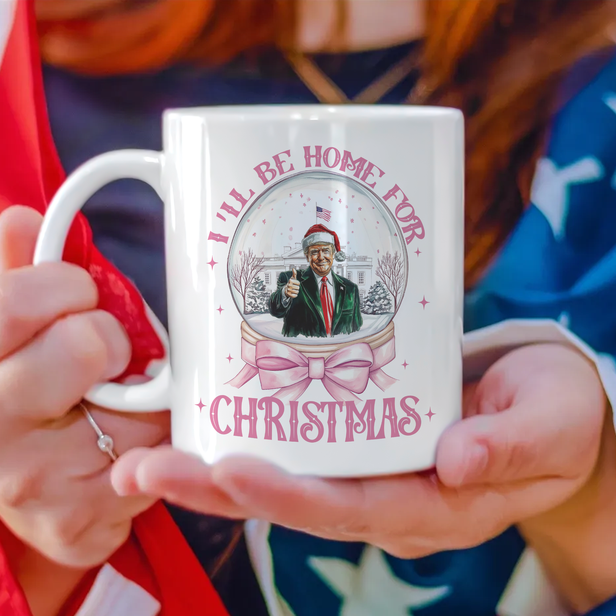 I'll Be Home For Christmas Donald Trump Mug HA75 63678