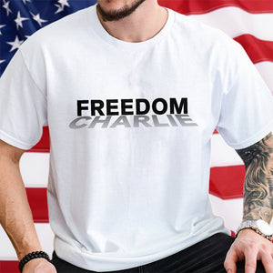 RIP Charlie Kirk Freedom Bright Shirt CH07 67584