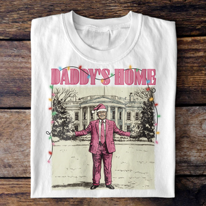 Daddy's Home White House Pink Trump Shirt HA75 63738