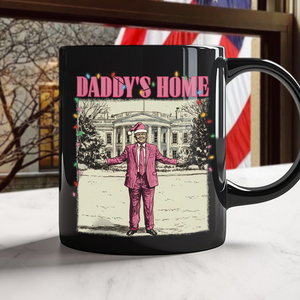 Daddy's Home White House Pink Trump Black Mug HA75 63742