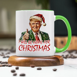 Trump I'll Be Home for Christmas - Humorous Trump Christmas Vance Accent Mug HA75 63602