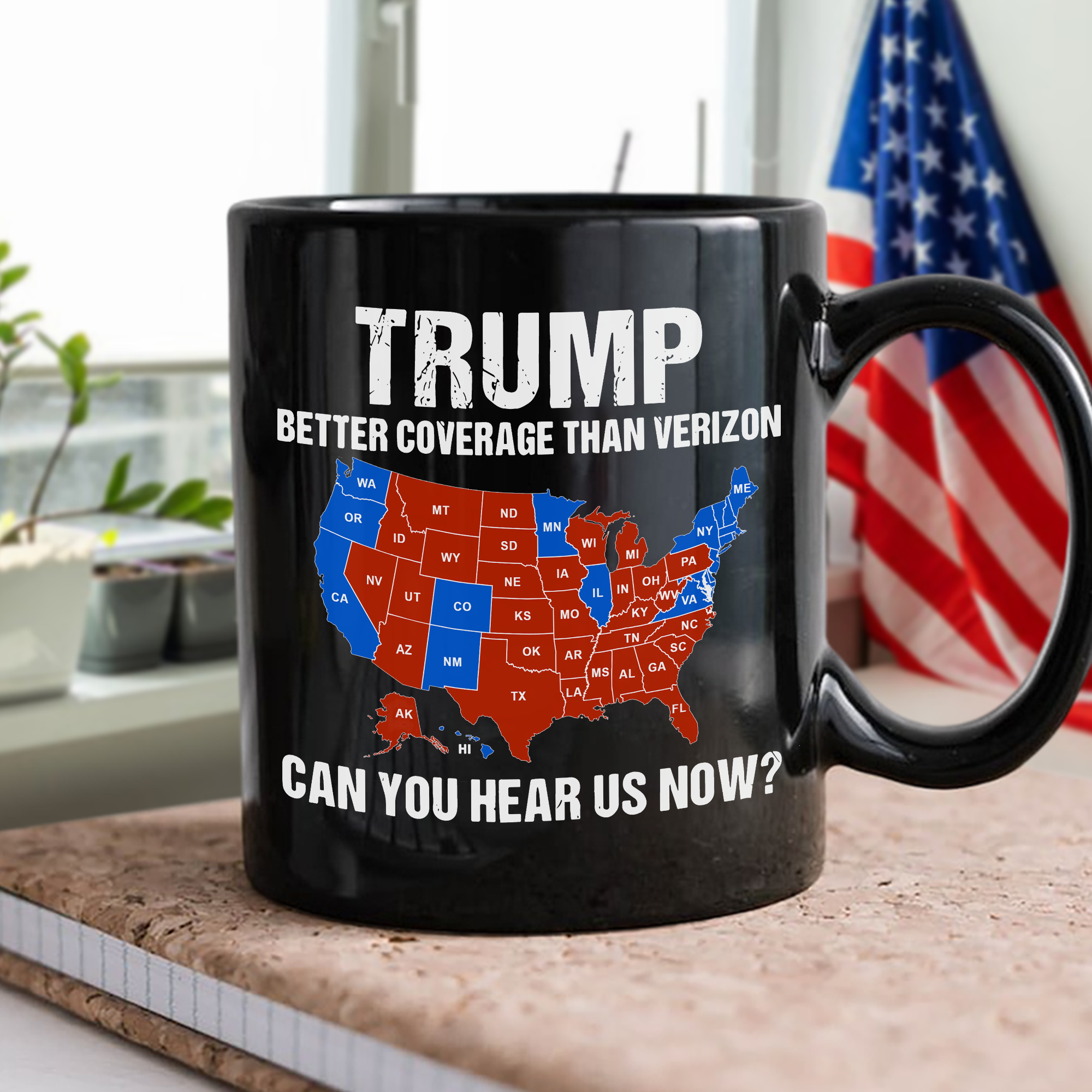 Trump Better Coverage Than Verizon - Can You Hear Us Now Black Mug HA75 63864