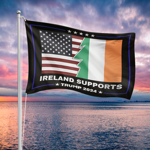 Ireland Supports Trump 2024 Flags Banner House Flag TH10 64287