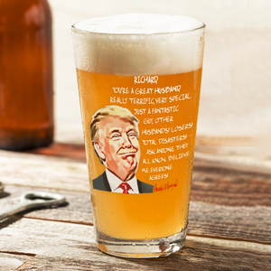 Custom Husband Name With Funny Trump Print Beer Glass HO82 65550