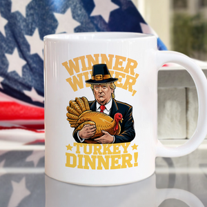 Trump Winner Winner Turkey Dinner White Mug TH10 64183