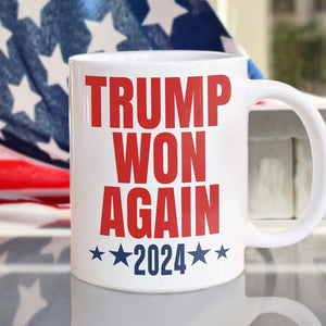 Trump Won Again Mug TH10 64055