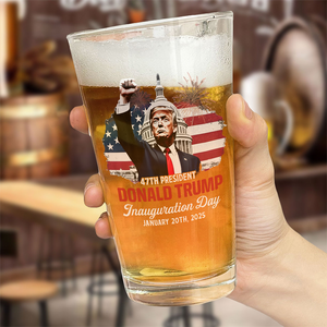 Donald Trump Inauguration Day Keep Calm And Celebrate The Win Beer Glass LM32 65163