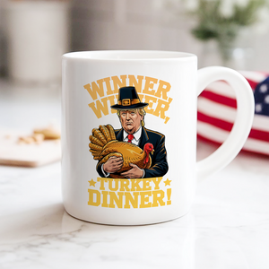 Trump Winner Winner Turkey Dinner White Mug TH10 64183