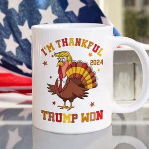 I'm Thankful Trump Won White Mug TH10 64179