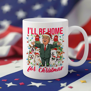 I'll Be Home For Christmas Trump White Mug TH10 64171