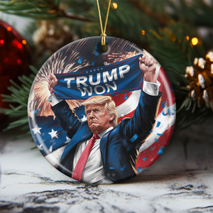 Trump Won Ceramic Ornament TH10 64103