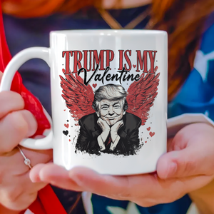 Trump Is My Valentine Mug TH10 64245